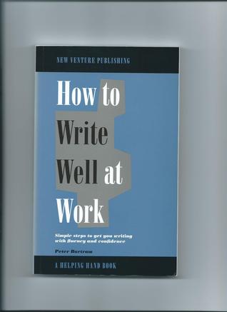 How to Write Well at Work