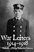 War Letters 1914–1918, Vol. 2 by Mark Tanner