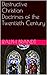 Destructive Christian Doctrines: How the Church Became Irrelevant