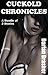Cuckold Chronicles: Cheating Hotwife Interracial Erotica Bundle