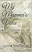 My Mama's Voice by Lynne Mcallister My Mama's Voice by Lynne Mcallister