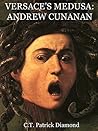 Versace's Medusa: Andrew Cunanan