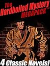 Book cover for The Hardboiled Mystery MEGAPACK ®: 4 Classic Crime Novels