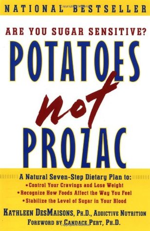 Potatoes Not Prozac (Paperback)