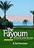 The Fayoum: History and Guide. New Revised Edition