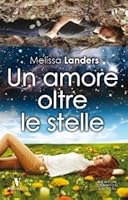 Un amore oltre le stelle (Alienated, #1)