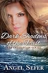 Dark Shadows of the Past by Angel Sefer