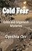 Cold Fear: Gilda and Gilgamesh Mysteries