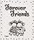 FOREVER FRIENDS