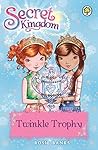 Twinkle Trophy (Secret Kingdom, #30) Twinkle Trophy (Secret Kingdom, #30)