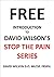 Introduction to David Wilson's "Stop The Pain" Series by David                Wilson