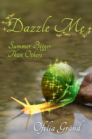 Dazzle Me (Kindle Edition)