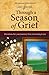 Through a Season of Grief: ...