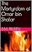 The Martyrdom of Omar bin Shalar