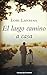 El largo camino a casa by Lori Lansens El largo camino a casa by Lori Lansens