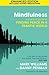 Mindfulness: A practical guide to finding peace in a frantic world