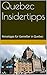 Quebec Insidertipps by Monika Fuchs
