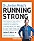 Dr. Jordan Metzl's Running Strong: The Sports Doctor's Complete Guide to Staying Healthy and Injury-Free for Life