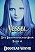 Vessel: The Demontouched Saga (Book 4)