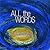 All the Words