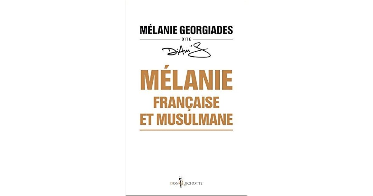 Melanie Francaise Et Musulmane By Melanie Georgiades
