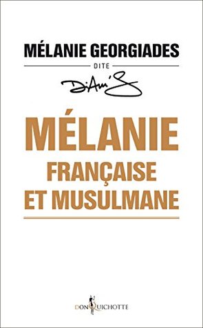 Mélanie, française et musulmane (Kindle Edition)