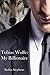 Tobias Wolfe 1: My Billionaire