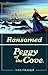 Peggy of the Cove Ransomed:...