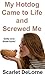 My Hotdog Came to Life and Screwed Me by Scarlet DeLorne