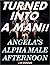 Turned Into A Man: Angela’s Afternoon as an Alpha Male
