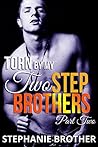 Torn by My Two Stepbrothers: Part Two