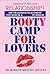 Relationship:Get The Ultimate Relationship You Want In A Couple Of Minutes: Booty Camp For Lovers .Relationship Love and Romance 30 Minute Quickie eBooks ( Book One )