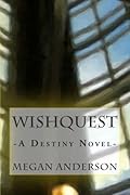WishQuest: A Destiny Novel