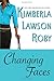 Changing Faces by Kimberla Lawson Roby