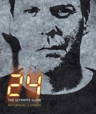 24: The Ultimate Guide (Hardcover)