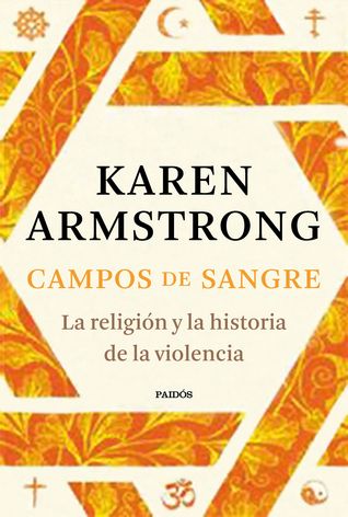 Campos de sangre: La religión y la historia de la violencia