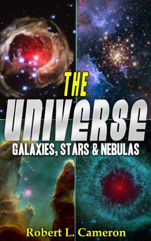 The Universe! A Kids Book About Space. Galaxies, Stars, and Nebulas. (Facts, Pictures & Information)