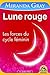 Lune rouge – Nouvelle Edition: Les forces du cycle féminin (Le Jardin d'Ève)