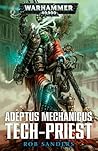 Tech-Priest by Rob   Sanders