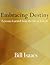 Embracing Destiny  by Bill Isaacs