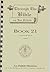Through the Bible with Les Feldick BOOK 21 Transcript of Tape 21 by Les Feldick