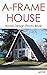 A-Frame House: Home Design Photo Book (Home Design by Jeff 18)