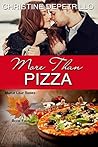 More Than Pizza by Christine DePetrillo More Than Pizza by Christine DePetrillo