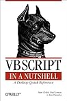 Vbscript In A Nutshell: A Desktop Quick Reference