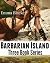Barbarian Island Trilogy by Emma Blacke