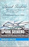 Spark Seekers: Mourning with meaning; Living with light