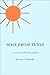 MAIL FROM TUNIS: A Season i...