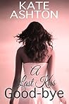 A Last Kiss Goodbye (Lost for Love, #1)