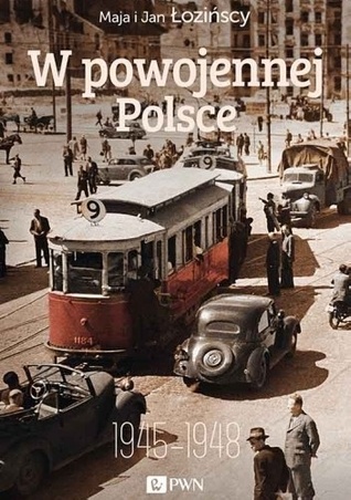 W powojennej Polsce. 1945-1948
