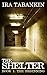 The Shelter: Book 1, The Be...